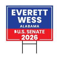 Everett Wess For Alabama Senate 2026 Yard Sign, Corrugated Plastic Senate Elections, Race Red White & Blue Yard Sign with Metal H-Stake