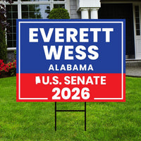 Everett Wess For Alabama Senate 2026 Yard Sign, Corrugated Plastic Senate Elections, Race Red White & Blue Yard Sign with Metal H-Stake