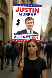 Justin Murphy For New Jersey Senate 2026 Election Sign, Anti-Trump, Political Campaign Sign, Senate Election 2026 Race Poster Sign