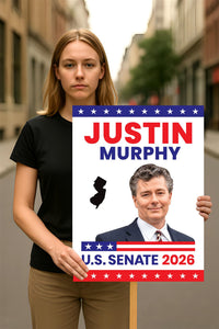 Justin Murphy For New Jersey Senate 2026 Election Sign, Anti-Trump, Political Campaign Sign, Senate Election 2026 Race Poster Sign