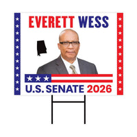 Everett Wess For Alabama Senate 2026 Yard Sign, Corrugated Plastic Senate Elections, Race Red White & Blue Yard Sign with Metal H-Stake