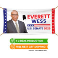 Everett Wess For Alabama U.S. Senate Banner Sign, 13 oz Waterproof US Senate Election 2026, Senate Vinyl Banner With Metal Grommets