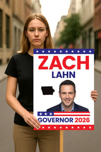 Zach Lahn For Iowa Governor 2026 Election Sign, Political Campaign Sign, Democratic party, Governor Election 2026 Race Poster Sign