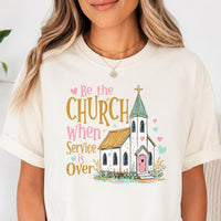 Be the Church Shirt, Christian Graphic Tee, Cute Church Service Shirt, Faith Based T-Shirt, Sunday Worship Gift for Christian Women