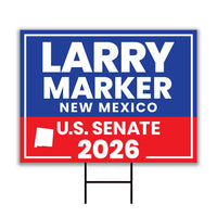 Larry Marker For New Mexico Senate 2026 Yard Sign, Corrugated Plastic Senate Elections, Race Red White & Blue Yard Sign with Metal H-Stake