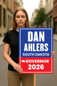 Dan Ahlers For South Dakota Governor 2026 Election Sign, Political Campaign Sign, Republic party, Governor Election 2026 Race Poster Sign
