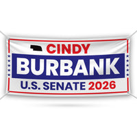 Cindy Burbank For Nebraska U.S. Senate Banner Sign, 13 oz Waterproof US Senate Election 2026, Republican Vinyl Banner With Metal Grommets