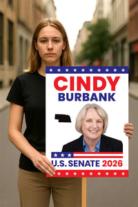 Cindy Burbank For Nebraska Senate 2026 Election Sign, Republican Party, Political Campaign Sign, Senate Election 2026 Race Poster Sign