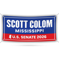 Scott Colom For Mississippi U.S. Senate Banner Sign, 13 oz Waterproof US Senate Election 2026 Vinyl Banner With Metal Grommets