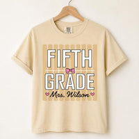 Personalized Fifth Grade Teacher Shirt, Custom Name Comfort Colors Tee, Cute Bow Classroom Shirt, Back to School Gift, Gift for Teacher