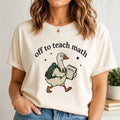 Funny Math Teacher Shirt, Off to Teach Math Goose Tee, Cute Classroom Faculty T-Shirt, Back to School Outfit, Teacher Appreciation Gift
