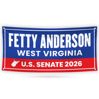 Fetty Anderson For West Virginia U.S. Senate Banner Sign, 13 oz Waterproof US Senate Election 2026 Vinyl Banner With Metal Grommets
