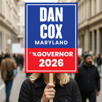 Dan Cox For Maryland Governor 2026 Election Sign, Political Campaign Sign, Democratic party, Governor Election 2026 Race Poster Sign