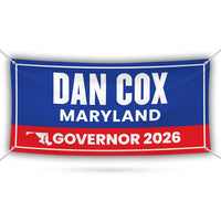 Dan Cox For Maryland U.S. Governor Banner Sign, 13 oz Waterproof US Governor Election 2026 Vinyl Banner With Metal Grommets