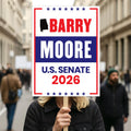 Barry Moore For Alabama Senate 2026 Election Sign, Political Campaign Sign, Senate Election 2026 Race Poster Sign
