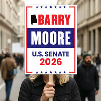 Barry Moore For Alabama Senate 2026 Election Sign, Political Campaign Sign, Senate Election 2026 Race Poster Sign