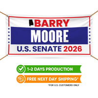 Barry Moore For Alabama U.S. Senate Banner Sign, 13 oz Waterproof US Senate Election 2026, Senate Vinyl Banner With Metal Grommets