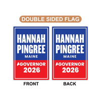 Hannah Pingree For Maine Governor 2026 Garden Flag, Double Sided, 2026 Governor Flag, Elections Flag, Race Red White & Blue Flag