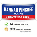 Hannah Pingree For Maine U.S. Governor Banner Sign, 13 oz Waterproof US Governor Election 2026 Vinyl Banner With Metal Grommets