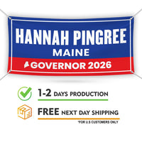 Hannah Pingree For Maine U.S. Governor Banner Sign, 13 oz Waterproof US Governor Election 2026 Vinyl Banner With Metal Grommets