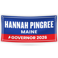 Hannah Pingree For Maine U.S. Governor Banner Sign, 13 oz Waterproof US Governor Election 2026 Vinyl Banner With Metal Grommets