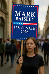 Mark Baisley For Colorado Senate 2026 Election Sign, Anti-Trump, Political Campaign Sign, Senate Election 2026 Race Poster Sign
