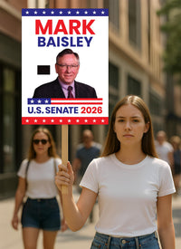 Mark Baisley For Colorado Senate 2026 Election Sign, Anti-Trump, Political Campaign Sign, Senate Election 2026 Race Poster Sign