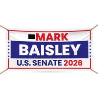 Mark Baisley For Colorado U.S. Senate Banner Sign, 13 oz Waterproof US Senate Election 2026, Democrate Vinyl Banner With Metal Grommets
