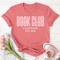 Personalized Book Club Friends Shirt, Custom Reading Circle Tee, Club Name and Est Year Design, Matching Reader Outfit, Gift for Readers