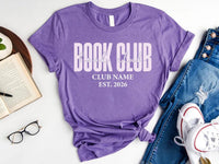Personalized Book Club Friends Shirt, Custom Reading Circle Tee, Club Name and Est Year Design, Matching Reader Outfit, Gift for Readers