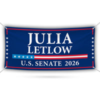 Julia Letlow For Louisiana U.S. Senate Banner Sign, 13 oz Waterproof US Senate Election 2026, Democrate Vinyl Banner With Metal Grommets
