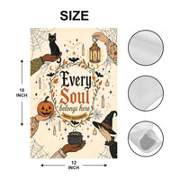 Every Soul Belongs Here Halloween Garden Flag, 12x18 Double Sided Yard Flag, Spooky Porch Decor, Autumn Welcome Sign, Witch Decor Gift