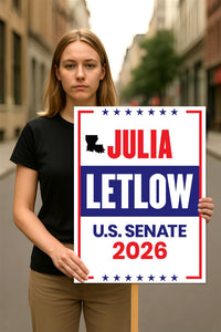 Julia Letlow For Louisiana Senate 2026 Election Sign, Anti-Trump, Political Campaign Sign, Senate Election 2026 Race Poster Sign