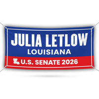 Julia Letlow For Louisiana U.S. Senate Banner Sign, 13 oz Waterproof US Senate Election 2026, Democrate Vinyl Banner With Metal Grommets