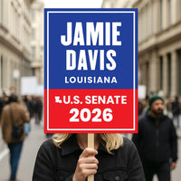 Jamie Davis For Louisiana Senate 2026 Election Sign, Anti-Trump, Political Campaign Sign, Senate Election 2026 Race Poster Sign