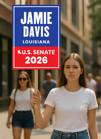 Jamie Davis For Louisiana Senate 2026 Election Sign, Anti-Trump, Political Campaign Sign, Senate Election 2026 Race Poster Sign