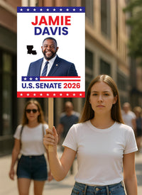 Jamie Davis For Louisiana Senate 2026 Election Sign, Anti-Trump, Political Campaign Sign, Senate Election 2026 Race Poster Sign