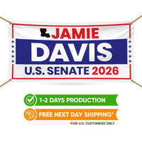 Jamie Davis For Louisiana U.S. Senate Banner Sign, 13 oz Waterproof US Senate Election 2026, Democrate Vinyl Banner With Metal Grommets