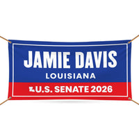 Jamie Davis For Louisiana U.S. Senate Banner Sign, 13 oz Waterproof US Senate Election 2026, Democrate Vinyl Banner With Metal Grommets