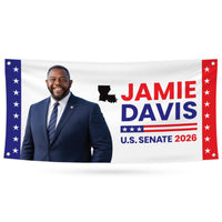 Jamie Davis For Louisiana U.S. Senate Banner Sign, 13 oz Waterproof US Senate Election 2026, Democrate Vinyl Banner With Metal Grommets