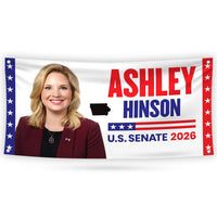 Ashley Hinson For Iowa U.S. Senate Banner Sign, 13 oz Waterproof US Senate Election 2026, Democrate Vinyl Banner With Metal Grommets