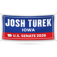 Josh Turek For Iowa U.S. Senate Banner Sign, 13 oz Waterproof US Senate Election 2026, Democrate Vinyl Banner With Metal Grommets