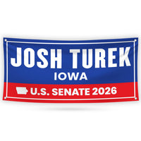 Josh Turek For Iowa U.S. Senate Banner Sign, 13 oz Waterproof US Senate Election 2026, Democrate Vinyl Banner With Metal Grommets