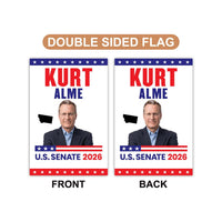 Kurt Alme For Montana Senate 2026 Garden Flag, Double Sided, 2026 Senate Flag, Elections Flag, Anti-Trump, Race Red White Blue Flag