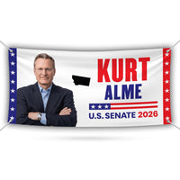 Kurt Alme For Montana U.S. Senate Banner Sign, 13 oz Waterproof US Senate Election 2026, Democrate Vinyl Banner With Metal Grommets