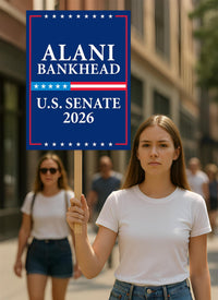Alani Bankhead For Montana Senate 2026 Election Sign, Anti-Trump, Political Campaign Sign, Senate Election 2026 Race Poster Sign