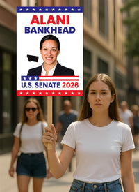 Alani Bankhead For Montana Senate 2026 Election Sign, Anti-Trump, Political Campaign Sign, Senate Election 2026 Race Poster Sign
