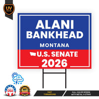 Alani Bankhead For Montana Senate 2026 Yard Sign, Corrugated Plastic Senate Elections, Race Red White & Blue Yard Sign with Metal H-Stake