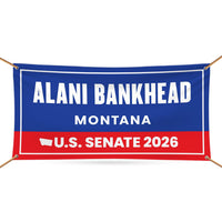 Alani Bankhead For Montana U.S. Senate Banner Sign, 13 oz Waterproof US Senate Election 2026, Democrate Vinyl Banner With Metal Grommets