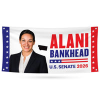 Alani Bankhead For Montana U.S. Senate Banner Sign, 13 oz Waterproof US Senate Election 2026, Democrate Vinyl Banner With Metal Grommets